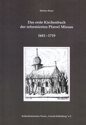 Das erste Kirchenbuch der reformierten Pfarrei Miesau 1681-1719